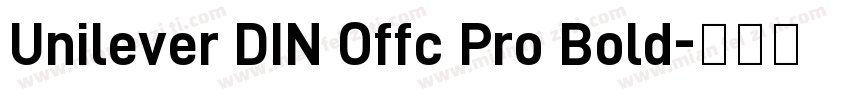 Unilever DIN Offc Pro Bold字体转换